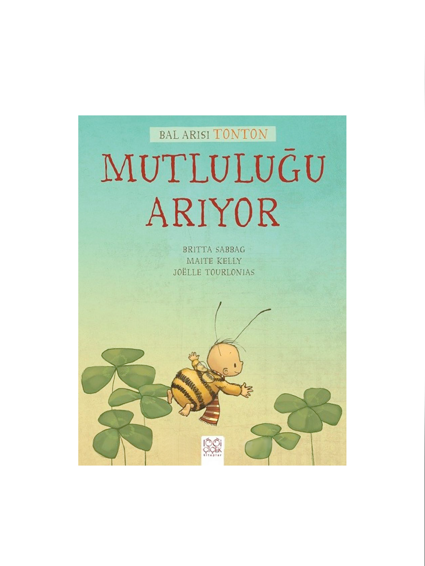 Bal Arısı Ton Ton Mutluluğu Arıyor - Kolektif